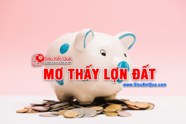 Mơ thấy lợn đất là điềm báo may mắn phải không? Nằm mơ thấy lợn đất là những con số may mắn nào?