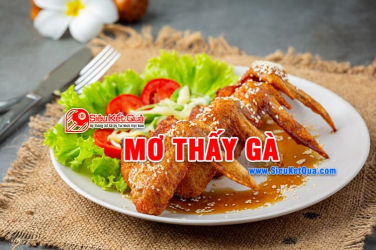 Mơ thấy gà thịt rồi là điềm báo gì? Nằm mơ thấy gà thịt rồi liên quan đến những con số may mắn nào?