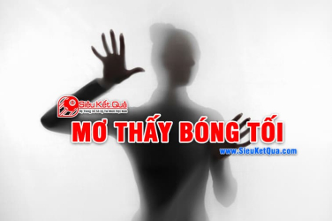 Mơ thấy bóng tối là điềm báo dữ phải không? Nằm mơ thấy bóng đen là con số nào?